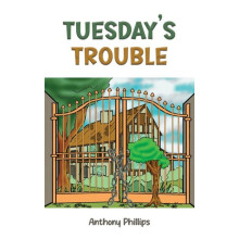 Tuesdays Trouble by Anthony Phillips Paperback Book