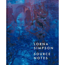 Lorna Simpson by Lauren Rosati Hardcover Book