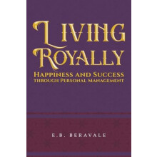 Living Royally by E.B. Beravale Paperback Book