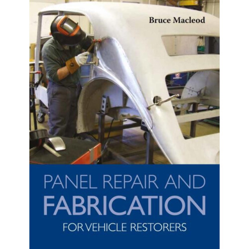 Panel Repair and Fabrication for Vehicle Restorers by Bruce Macleod Pa
