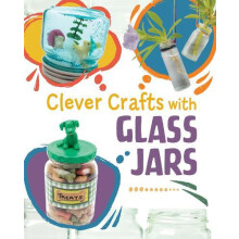 Clever Crafts with Glass Jars by Chelsey Luciow Hardcover Book