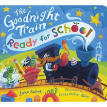 The Goodnight Train Ready for School by June Sobel Other Book