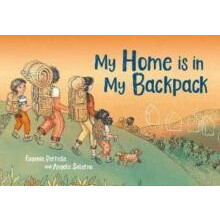 My Home Is in My Backpack by Eugenia Perrella Hardcover Book