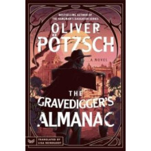 The Gravediggers Almanac by Oliver Potzsch Paperback Book