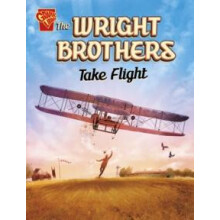 The Wright Brothers Take Flight by Nel Yomtov Paperback Book