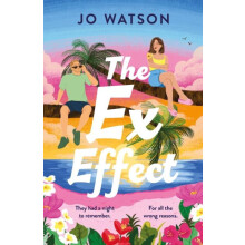The Ex Effect by Jo Watson Paperback Book