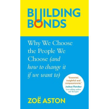 Building Bonds by Zoe Aston Hardcover Book