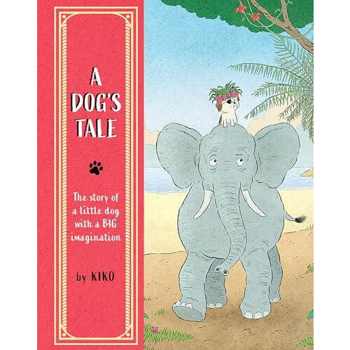 A Dogs Tale by Kiko Hardcover Book