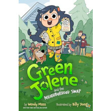 Green Jolene Green Jolene and the Neighborhood Swap by Wendy Mass Hard