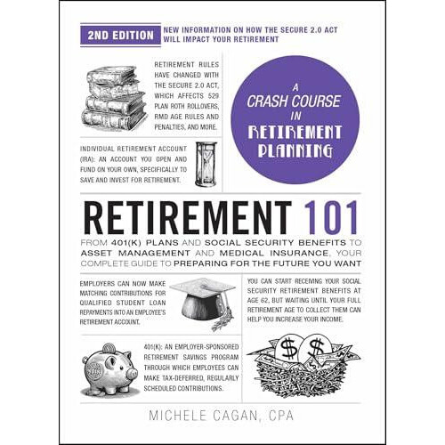 Retirement 101 2nd Edition by Michele Cagan Hardcover Book