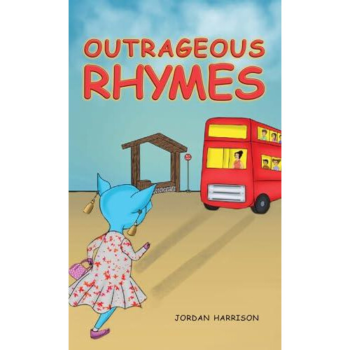 Outrageous Rhymes by Jordan Harrison Paperback Book