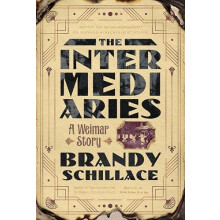 The Intermediaries by Brandy Schillace Hardcover Book