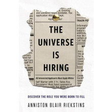 The Universe Is Hiring by Anniston Blair Riekstins Hardcover Book