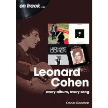 Leonard Cohen On Track by Opher Goodwin Paperback Book