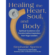 Healing the Heart Soul and Body by Stephanie Spence Hardcover Book
