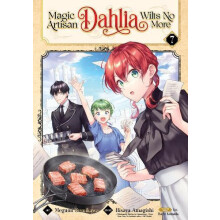 Magic Artisan Dahlia Wilts No More Manga Vol. 7 by Hisaya Amagishi Pap