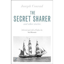 The Secret Sharer and Other Stories riverrun editions by Joseph Conrad