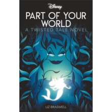 Disney Princess The Little Mermaid Part of Your World by Liz Braswell
