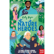 University of Cambridge Nature Heroes by Lily Dyu Hardcover Book