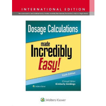 Dosage Calculations Made Incredibly Easy by Kimberly Giddings Paperbac