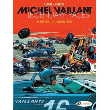 Michel Vaillant Legendary Races Vol. 1 In the Hell of Indianapolis by