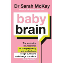 Baby Brain by Dr Sarah McKay Paperback Book