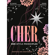 CHER Her Style Principles by Natalie Hammond Hardcover Book