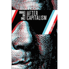 Imagining After Capitalism by Andy Hines Paperback Book