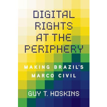 Digital Rights at the Periphery by Guy T. Hoskins Paperback Book