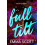 Full Tilt by Emma Scott Paperback Book 1