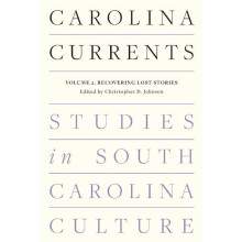 Carolina Currents Studies in South Carolina Culture Paperback Book
