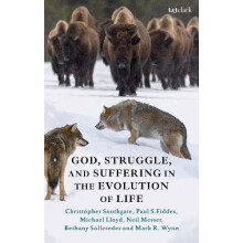God Struggle and Suffering in the Evolution of Life by Wynn Mark R. Un