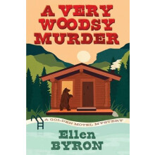 A Very Woodsy Murder by Ellen Byron Paperback Book