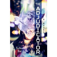 The Adjudicator by Susan Daitch Paperback Book