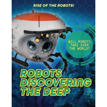 Robots Discovering the Deep by Louise A Spilsbury Paperback Book