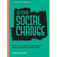 Design Social Change by Stanford d.school Paperback Book