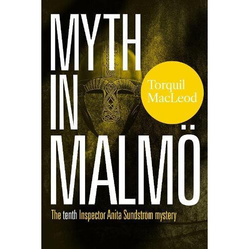 Myth in Malmo by Torquil MacLeod Paperback Book