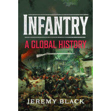 Infantry by Jeremy Black Hardcover Book