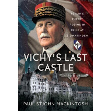 Vichys Last Castle by Paul StJohn Mackintosh Hardcover Book