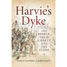 Harvies Dyke by Christopher A. Whatley Paperback Book
