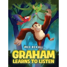 Graham Learns to Listen by Meg Boxall Paperback Book