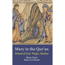 Mary in the Quran by Klaus von Stosch Paperback Book