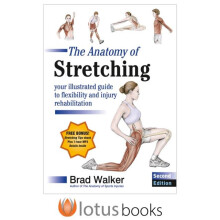 The Anatomy of Stretching by Brad Walker Paperback Book