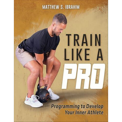 Train Like a Pro by Matthew S. Ibrahim Paperback Book