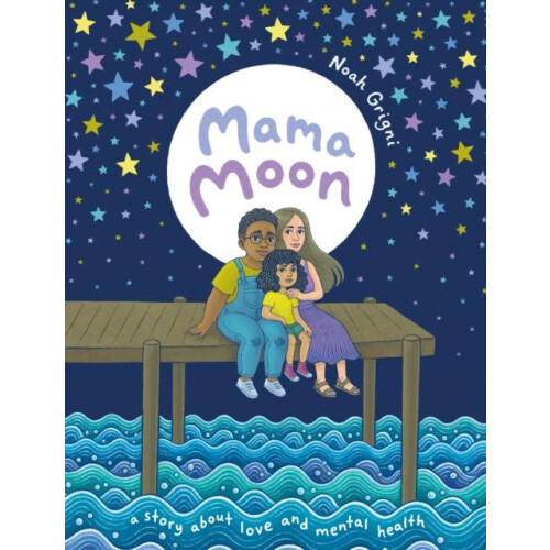 Mama Moon by Noah Grigni Hardcover Book