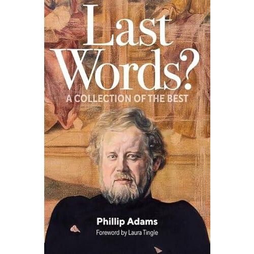 Last Words by Phillip Adams Paperback Book