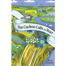 The Cuckoo Calls the Year by Dr. Pete Stroh Hardcover Book