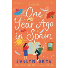 One Year Ago in Spain by Evelyn Skye Paperback Book