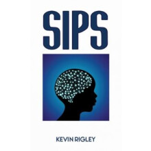 SIPS by Kevin Rigley Paperback Book