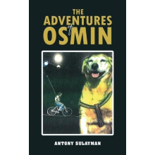 The Adventures of Osmin by Antony Sulayman Paperback Book